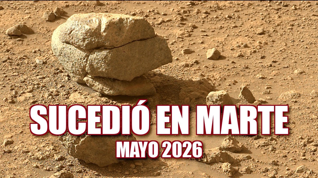 SUCEDIÓ EN MARTE - MAYO 2026