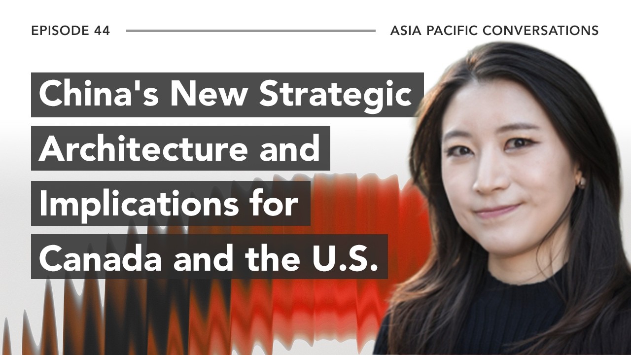 Asia Pacific Conversations: China's New Strategic Architecture