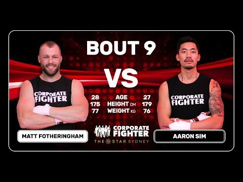Corporate Fighter 38 - Matt Fotheringham v Aaron Sim