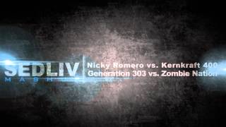 Nicky Romero vs. Kernkraft 400 - Generation 303 vs. Zombie Nation (Sedliv mashup)