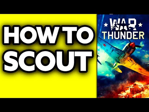 How To Scout in War Thunder (Quick and Easy!)