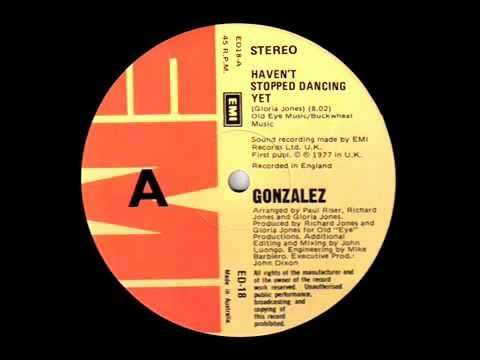 Gonzalez Haven't Stopped Dancing Yet- 1977 Long Discotheque