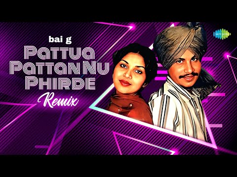 Pattua Pattan Nu Phirde - Remix | Amar Singh Chamkila | Amarjot | Bai G | Popular Punjabi Song