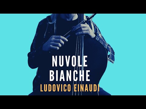 LUDOVICO EINAUDI - Nuvole Bianche for cello, piano, harp and string (COVER)