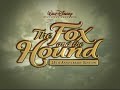 The Fox And The Hound 25th Anniversary Edition 2006 Trailer 17th Anniversary