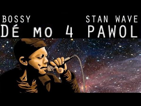 Bossy ft Stan Wave - Dé Mo 4 Pawol