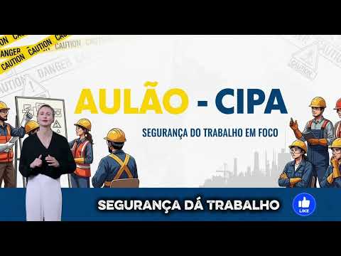 CIPA NR-05: Aulão para tirar todas as suas dúvidas | Segurança do trabalho 