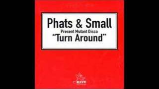 Phats & Small - Turn Around [Norman Cook Remix]