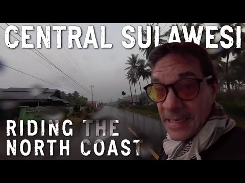 Eps 61 - Touring Sulawesi – The Road to Luwuk - Around Indonesia on my Small Motorcycle