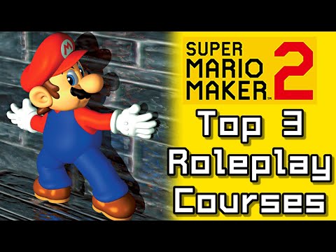 Super Mario Maker Top 3 ROLEPLAY Courses (Switch)
