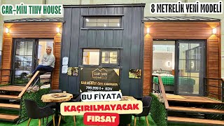CAR-MİN TINY HOUSE DAN SATILIK | 8 METRELİK HARİKA YENİ MODEL | DETAYL
