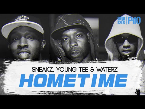P110 - Sneekz, Young Tee & Waterz - Hometime [Hood Video]
