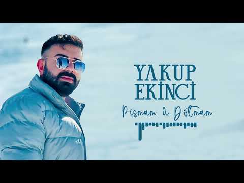 Yakup Ekinci - Pismam û Dotmam [Official Music]