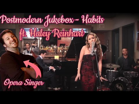 Opera Singer Reacts - Habits || Postmodern Jukebox ft. Haley Reinhart