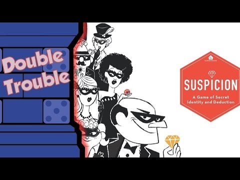 Double Trouble - Suspicion