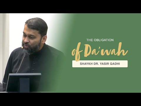 Khutbah: We Are All Ambassadors of Islam: The Obligation of Da'wah | Shaykh Dr. Yasir Qadhi