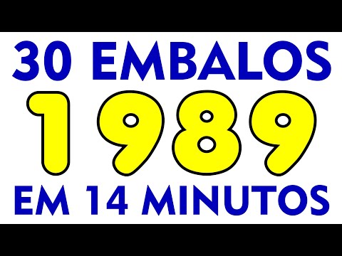 30 EMBALOS QUE MARCARAM 1989! Em 14 Minutos! Com nome das Músicas!