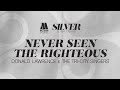 Donald Lawrence & The Tri-City Singers - "Never Seen The Righteous" [Audio Only]