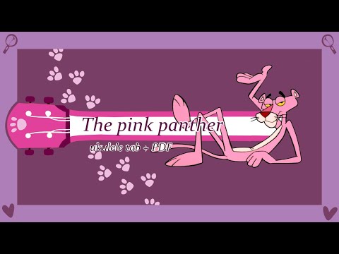 The Pink Panther (ukulele tab+Pdf)