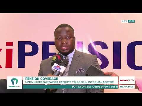 NPRA Moves to Enroll Informal Workers Into Pension Scheme