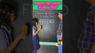 Remove any Letters & Make 'Day' #short  #education #teacher #students #ytshorts