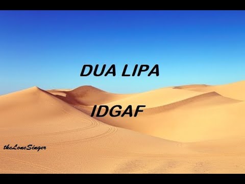 DUA LIPA -  IDGAF -Karaoke Instrumental / Lyrics