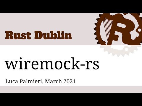 Rust Dublin March 2021 remote meetup - wiremock-rs