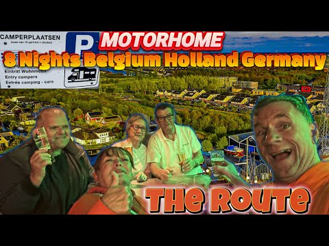 Motorhome Route Camping Sites Belgium Holland Germany 8 Nights