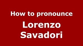 How to pronounce Lorenzo Savadori