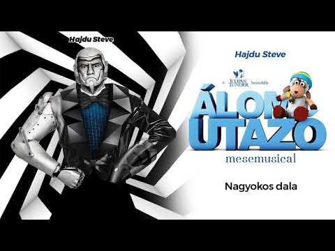 Hajdu Steve: Robotolás ( Nagyokos és a robotok dala )