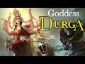 Durga - The Warrior Goddess, The Female Form Of The Supreme Being | Hindu Mythology Explained