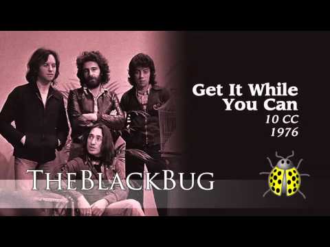 Get It While You Can - 10cc - 1976