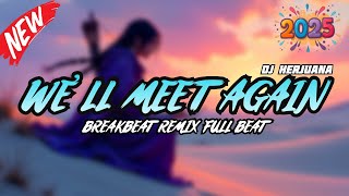 Download lagu DJ WE'LL MEET AGAIN BREAKBEAT REMIX SPESIAL LEBARAN FULL MELODY FYP TERBARU 2025 mp3 Download lagu DJ WE'LL MEET AGAIN BREAKBEAT REMIX SPESIAL LEBARAN FULL MELODY FYP TERBARU 2025 mp3