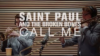 St. Paul and the Broken Bones - Call Me (Live on The Current)