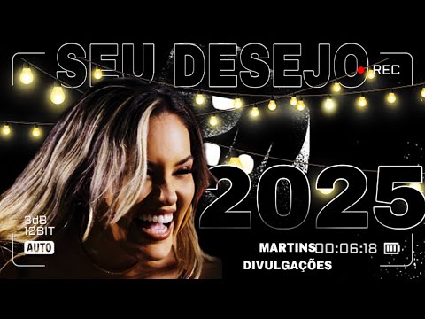 SEU DESEJO ATUALIZADO 2025 [ SEU DESEJO 2025 REPERTÓRIO NOVO] SEU DESEJO JANEIRO ATUALIZADO 2025
