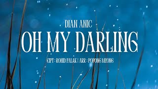 Download lagu Oh My Darling - Dian Anic | Lirik Lagu Tarling Terbaru 2025 mp3 Download lagu Oh My Darling - Dian Anic | Lirik Lagu Tarling Terbaru 2025 mp3