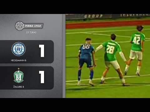 25 TURAS | Hegelmann B - Žalgiris B | SANTRAUKA
