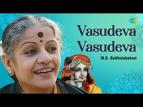 Vasudeva Vasudeva | M.S. Subbalakshmi | Radha Viswanathan | Lord Krishna | Carnatic Classical Music