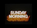 CBS Sunday Morning Opening Abblasen