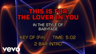 Babyface - This Is For The Lover In You (Karaoke)