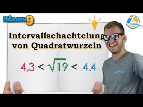 Intervallschachtelung von Quadratwurzeln || Klasse 9 ★ Wissen