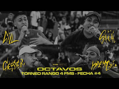 CILL v SATA v CHESTER v KREMA [Octavos] FECHA #4 | BAMM Freestyle | Rango 4 | Ascenso a FMS