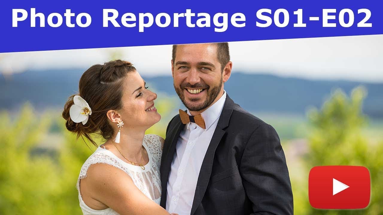 Photo-Reportages - Episode 2