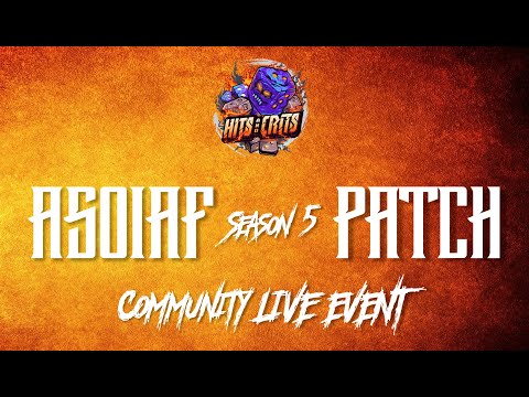 Season 5 Patch for A Song of Ice and Fire: TMG (ASOIAF) // ReRun of Community Live Event