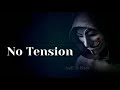 No Love No Tension