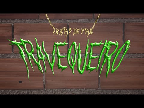 IRMÃS DE PAU - Travequeiro [Prod. MU540] Clipe Oficial
