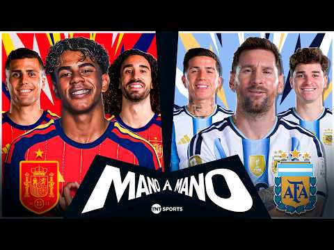 ESPANHA X ARGENTINA: QUEM CHEGA MELHOR NA FINAL DA COPA DO MUNDO? | MANO A MANO