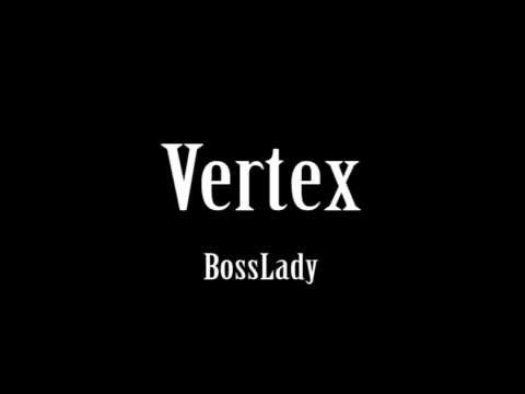 Vertex BossLady