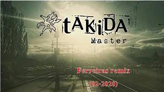 Takida - Master - Ferreiras remix (21-02-2020)