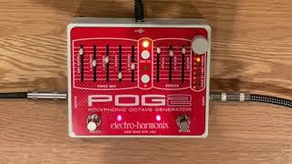 Electro-Harmonix POG2 Polyphonic Octave Generator - What To Electro-Harmonix POG2 Polyphonic Octave Generator - What To